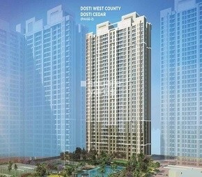 Dosti West County Phase 2 Dosti Cedar