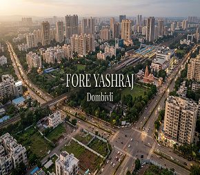 Fore Yashraj project in Dombivli, Thane