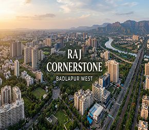 Raj Cornerstone project in Badlapur West, Thane