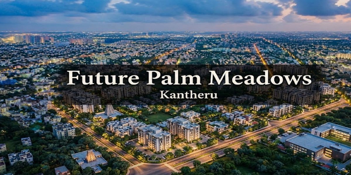 Future Palm Meadows, Kantheru, Vijayawada