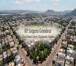 KP Satguru Grandeur project in Guru Nanak Colony, Vijayawada