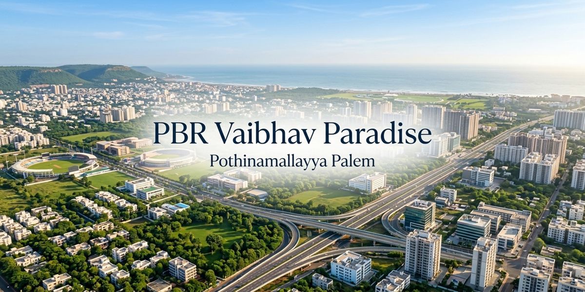 PBR Vaibhav Paradise residential project in Pothinamallayya Palem