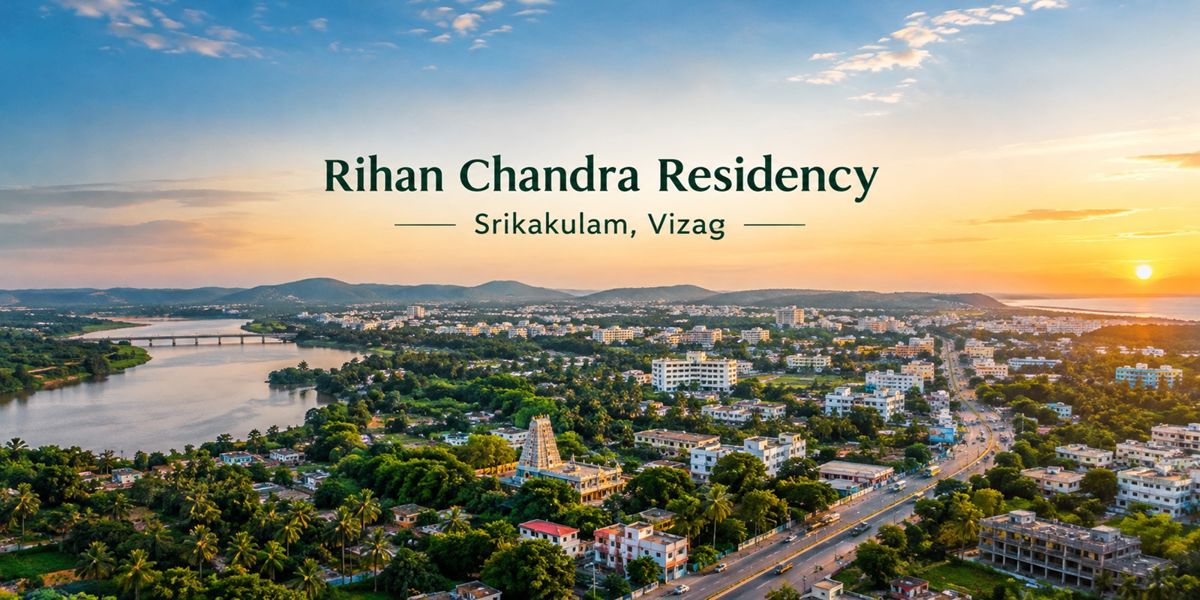 Rihan Chandra Residency, Srikakulam, Vizag