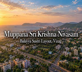 Muppana Sri Krishna Nivasam, Balayya Sastri Layout, Vizag